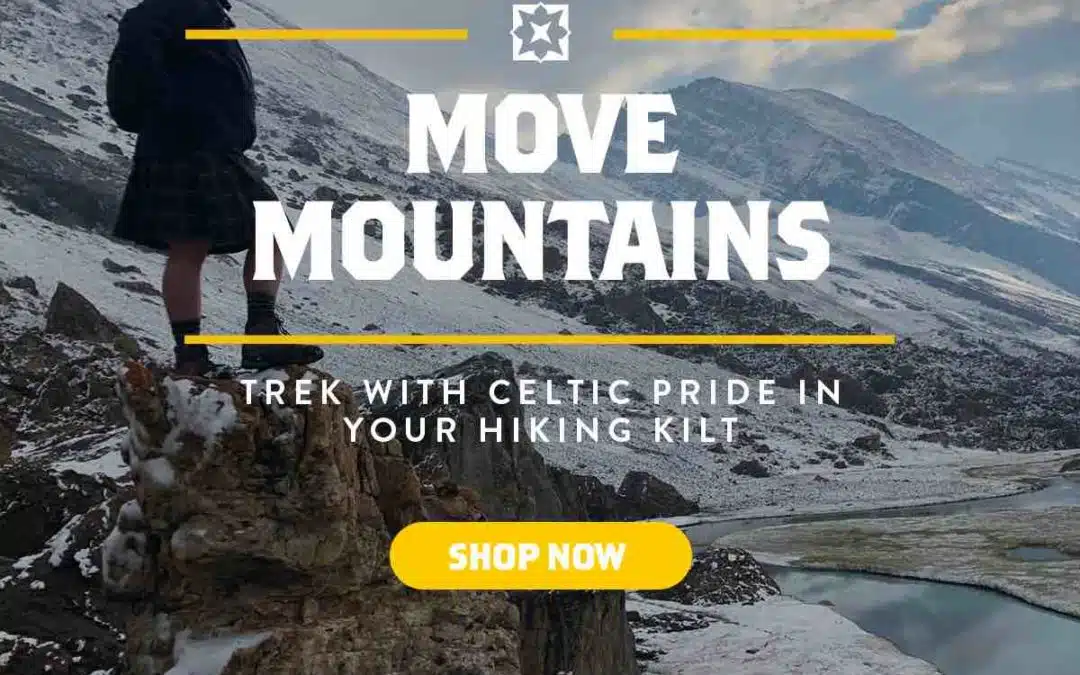 Trek with Celtic Pride in your Hiking Kilt!