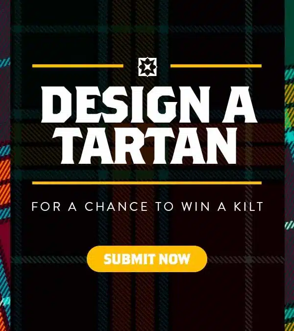 Design A Tartan. Win A Kilt.