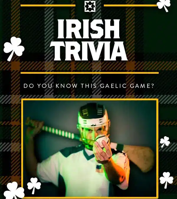 Do You Know This Gaelic Game?