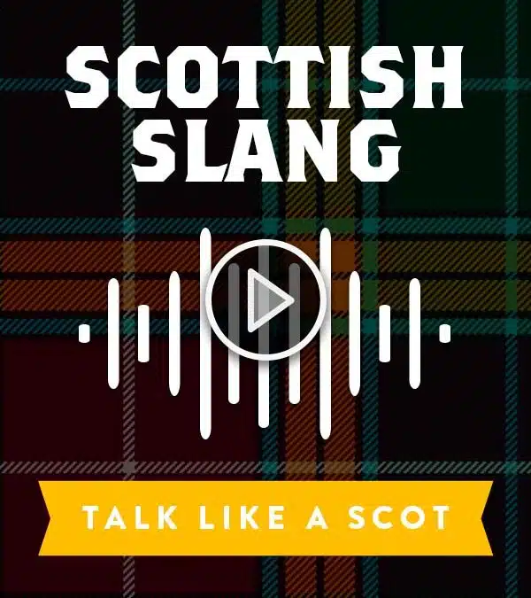 D’ye No Ken This Scottish Slang?