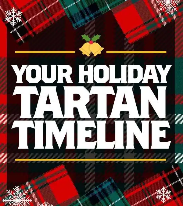 Want Your Kilt By Christmas? Order Now.