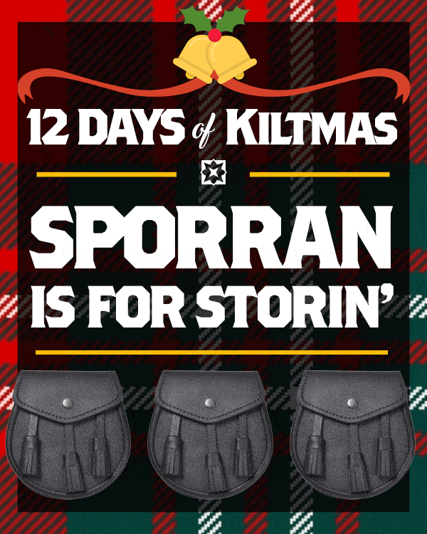 Love wearing a Sport Kilt but hate carrying your things in your hands? Or worse, wearing a bulky fanny pack that ruins the kilted aesthetic? Sling on a sporran! Comfy and convenient, these pouches are perfect for formal or casual wear. We’re giving away a classy Black Leather Sporran TODAY as part of our 12 Days of Kiltmas! Visit our Facebook page, share the post and tag a friend in the comments by 3pm to be entered to win. We’ll reach out directly to let you know if you’ve won.