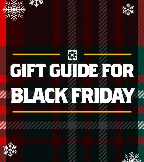 15% Off: What Are You Gettin’ For Black Friday?