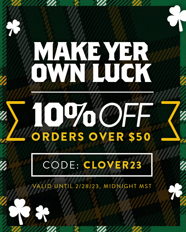 Our St. Patrick’s Day sale has arrived just in time to make other clothes green with envy. Order by February 28 and save 10% when you spend $50 or more. Plus get a FREE Irish Clover Pin to stick on your tartan! Use code CLOVER23 at checkout to save. Shop these hot St. Pat’s products: https://sportkilt.com/clan-history/murphy/ https://sportkilt.com/clan-history/irisher/ https://sportkilt.com/clan-history/kelly/ https://sportkilt.com/product/celtic-tri-knot-hip-flask/ SHOP NOW (https://sportkilt.com/product-category/irish-kilts/)