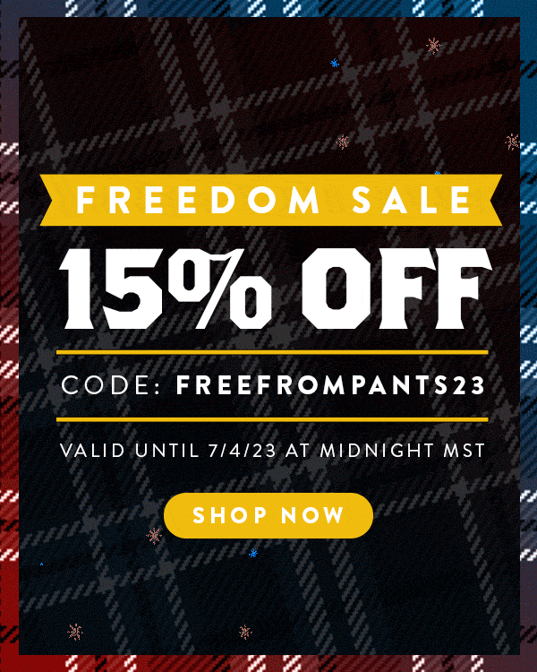 June30-NewsletterMain Revel in freedom with 15% off all orders until July 4th. Keep your meat protected while you man the grill with the original Sport Kilt, or enjoy the freedom to do nothing while you relax on the couch in our Comfy Kilt. Just use code FREEFROMPANTS23 at checkout.